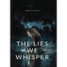 The Lies We Whisper