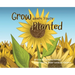 Grow Where You're Planted