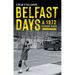Belfast Days: A 1972 Teenage Diary