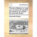 The law of liberty, or, royal law, by which all mankind will certainly be judged! ... By Granville Sharp.