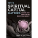 Why Spiritual Capital Matters
