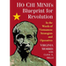 Ho Chi Minh's Blueprint for Revolution: In the Words of Vietnamese Strategists and Operatives