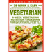 Vegetarian: 4-Week Vegetarian Nutrition Cookbook for Everyday Lifestyle - 39 Quick & Easy Vegetarian Meal Plans for Beginners
