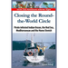 Closing the Round-the-World Circle: Pirate infested Indian Ocean, the Red Sea, the Mediterranean and the Home Stretch.