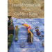 Transformation and the Golden Keys: A book about facilitating transformation and rites of passage
