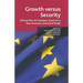 Growth Versus Security: Old and New EU Members Quest for a New Economic and Social Model