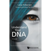 Understand Your DNA: A Guide