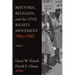 Rhetoric, Religion, and the Civil Rights Movement, 1954-1965: Volume 1
