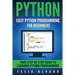 Python: Easy Python Programming For Beginners, Your Guide to Learning Python