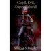 Good, Evil, Supernatural: Tales of Unsolved Mysteries