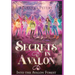 Secrets in Avalon Into the Avalon Forest