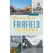 Growing Up in Fairfield, California