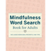 Mindfulness Word Search Book for Adults