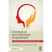 Conceptual and Interactive Embodiment: Foundations of Embodied Cognition Volume 2