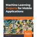 Machine Learning Projects for Mobile Applications