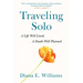 Traveling Solo: A Life Well Lived, a Death Well Planned