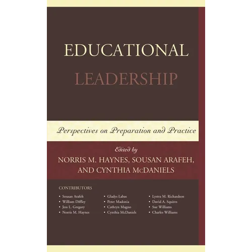 Educational Leadership: Perspectives on Preparation and Practice