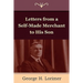 Letters from a Self-Made Merchant to His Son