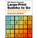 Will Shortz Presents Large-Print Sudoku to Go: 300 Easy to Hard Puzzles to Boost Your Brainpower