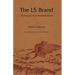 The Ls Brand: The Story of a Texas Panhandle Ranch