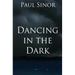 Dancing in the Dark