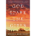 God Spare the Girls