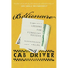 Billionaire Cab Driver: Timeless Lessons for Financial Success - Second Edition