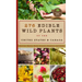 276 Edible Wild Plants of the United States and Canada: Berries, Roots, Nuts, Greens, Flowers, and Seeds in All or the Majority of the Us and Canada