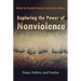 Exploring the Power of Nonviolence: Peace, Politics, and Practice