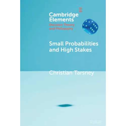Small Probabilities and High Stakes