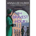 The Bravest Hour