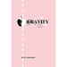 Gravity vs. the Girl