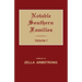 Notable Southern Families. Volume I