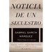 Noticia de Un Secuestro / News of a Kidnapping