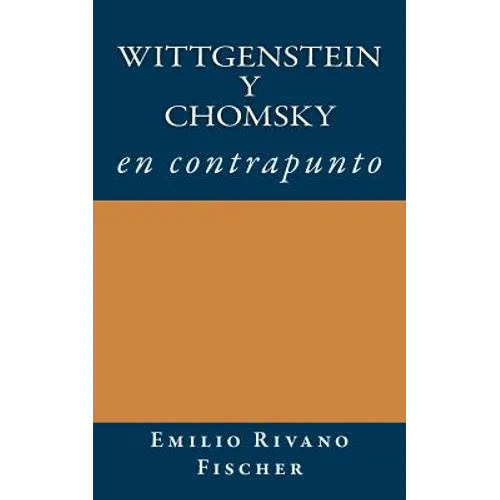 Wittgenstein y Chomsky en Contrapunto