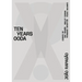 X!? 2010-2020 Ten Years Ooda
