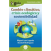 GuíaBurros: Cambio climático, crisis ecológica y sostenibilidad