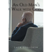 An Old Man's Walk With God
