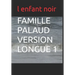 Famille Palaud Version Longue 1