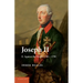 Joseph II: Volume 2, Against the World, 1780 1790