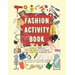 Fashion Activity Book for Girls: 172 fun fashion coloring and games pages for girls 6-12 years old: Gorgeous Fashion Style composition, Sudoku, Findin
