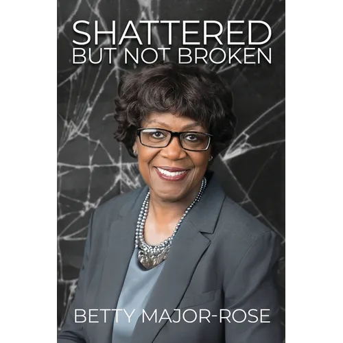 Shattered But Not Broken