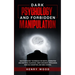 Dark Psychology and Forbidden Manipulation: Discover Secret Techniques for Mental Domination and Emotional Blackmail Using Subliminal Persuasion, Dark