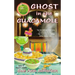 Ghost in the Guacamole
