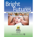 Bright Futures: Guidelines for Health Supervision of Infants, Children, and Adolescents