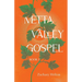 Metta Valley Gospel, Book 1