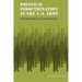 Political Indoctrination in the U.S. Army from World War II to the Vietnam War