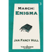 March: Enigma