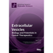 Extracellular Vesicles: Biology and Potentials in Cancer Therapeutics