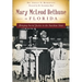 Mary McLeod Bethune in Florida: Bringing Social Justice to the Sunshine State